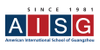 American International School of Guangzhou 广州美国人外籍人员子女学校 American International School of Guangzhou 广州美国人外籍人员子女学校